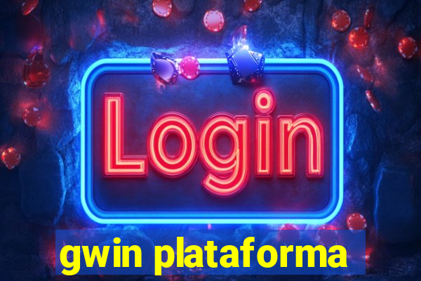 gwin plataforma